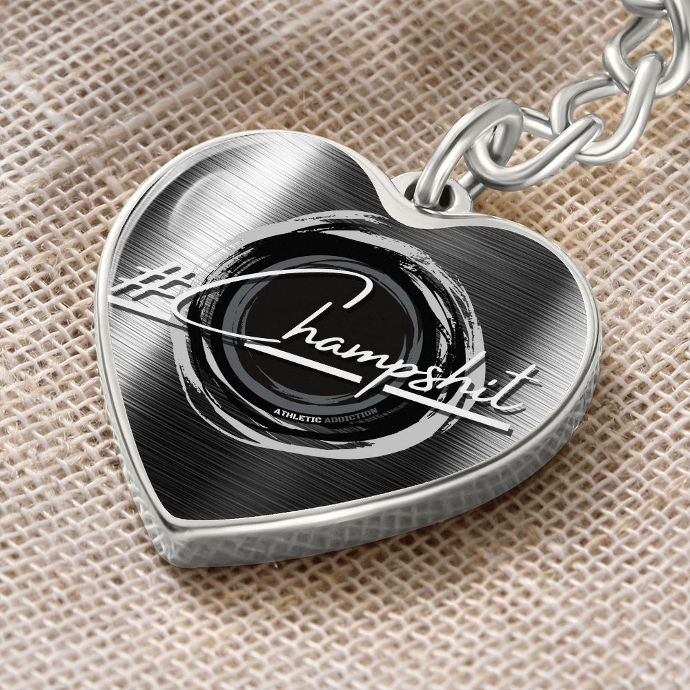 '#ChampShit' Heart Keychain **Excellent Gift Idea**
