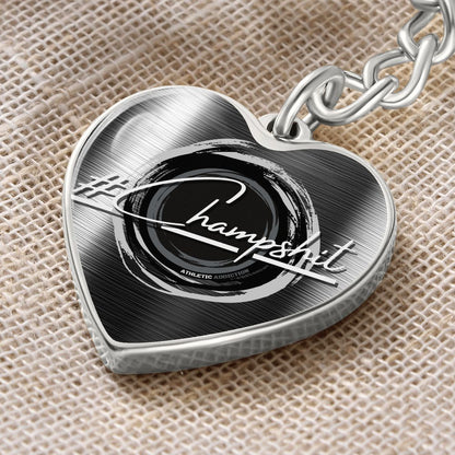 '#ChampShit' Heart Keychain **Excellent Gift Idea**