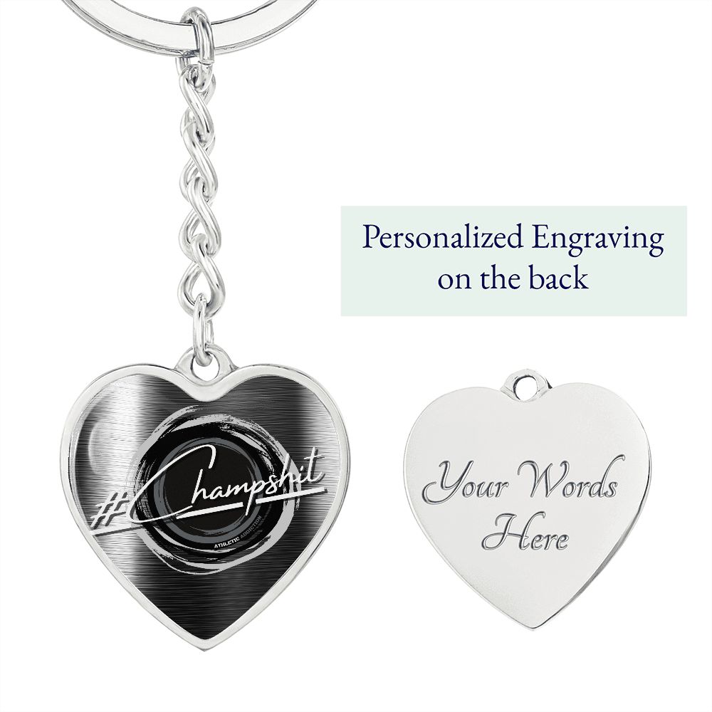 '#ChampShit' Heart Keychain **Excellent Gift Idea**